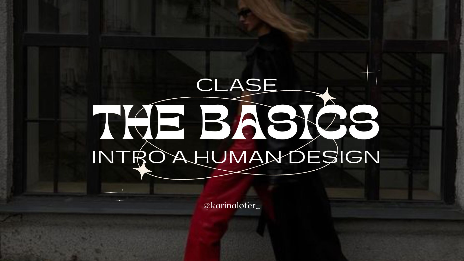 THE BASICS: intro a Human Design